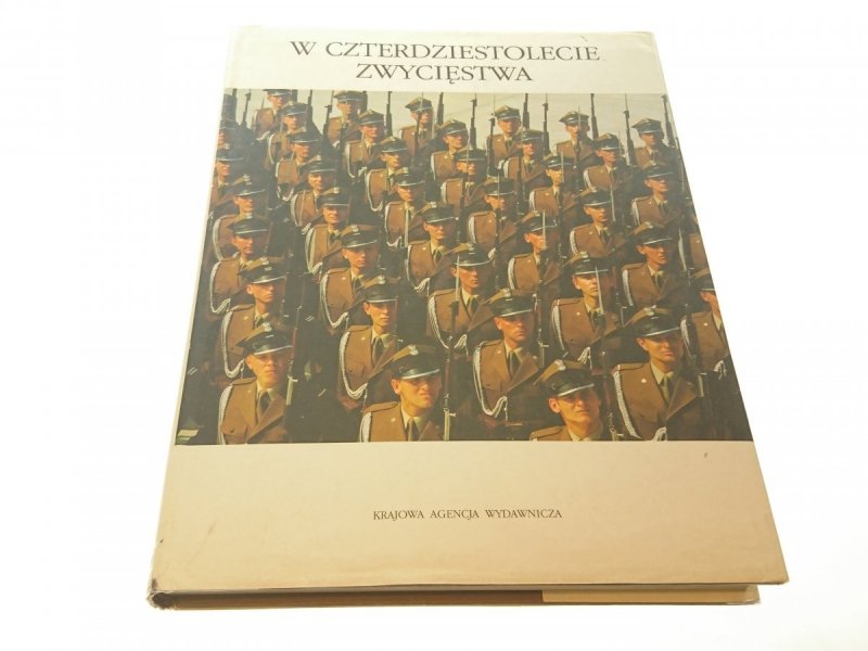 W CZTERDZIESTOLECIE ZWYCIĘSTWA - Chrzanowski 1985