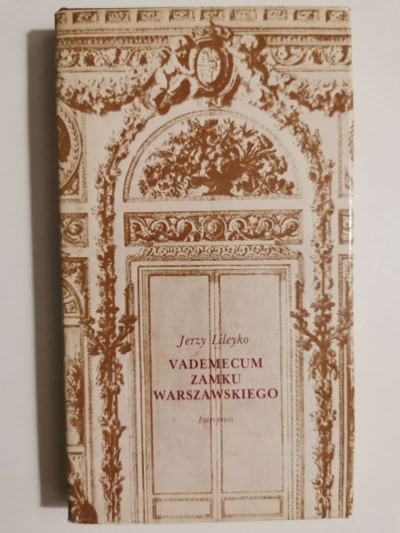 VADEMECUM ZAMKU WARSZAWSKIEGO - Jerzy Lileyko
