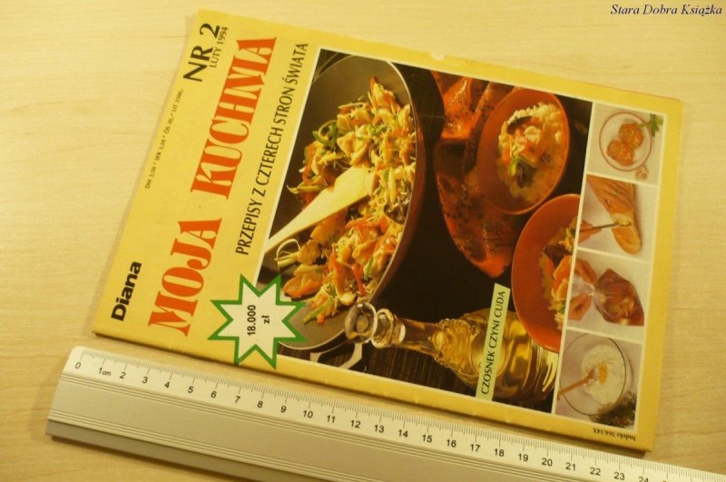 MOJA KUCHNIA NR. 2 LUTY 1994 PRZEPISY Z CZTERECH