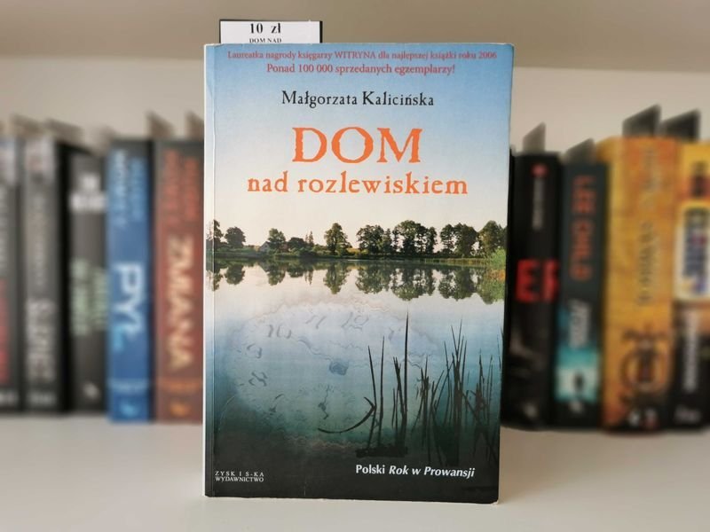 Dom nad rozlewiskiem - Małgorzata Kalicińska