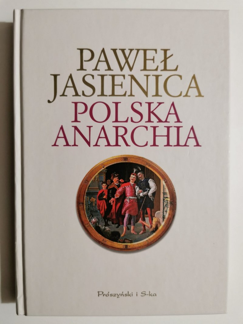 POLSKA ANARCHIA - Paweł Jasienica