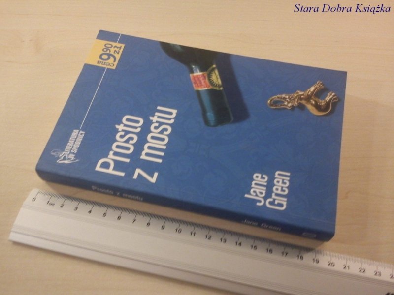 PROSTO Z MOSTU - JANE GREEN