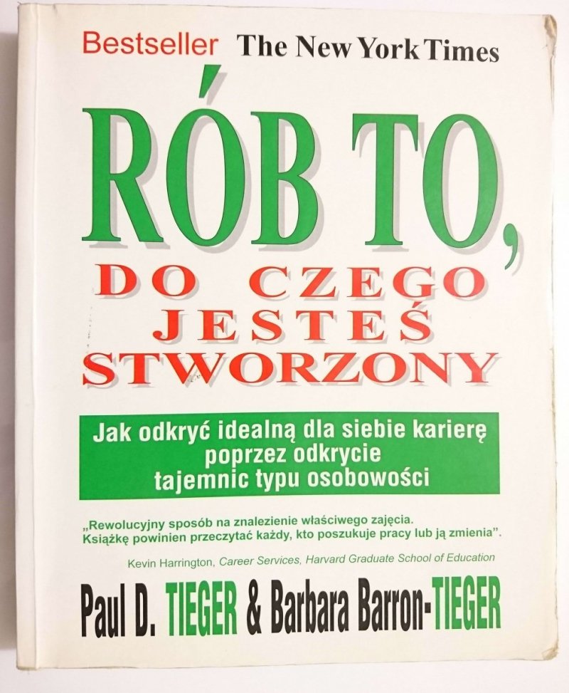 RÓB TO, DO CZEGO JESTEŚ STWORZONY - Paul D. Tieger 1999