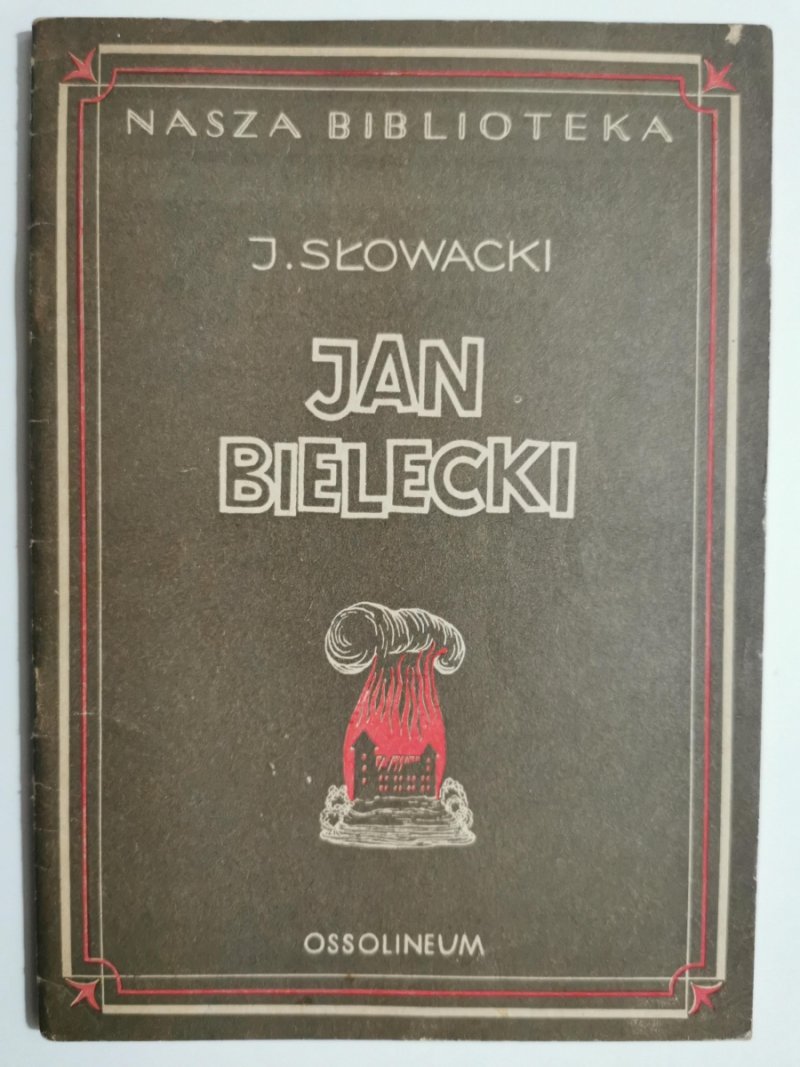 JAN BIELECKI  - Juliusz Słowacki