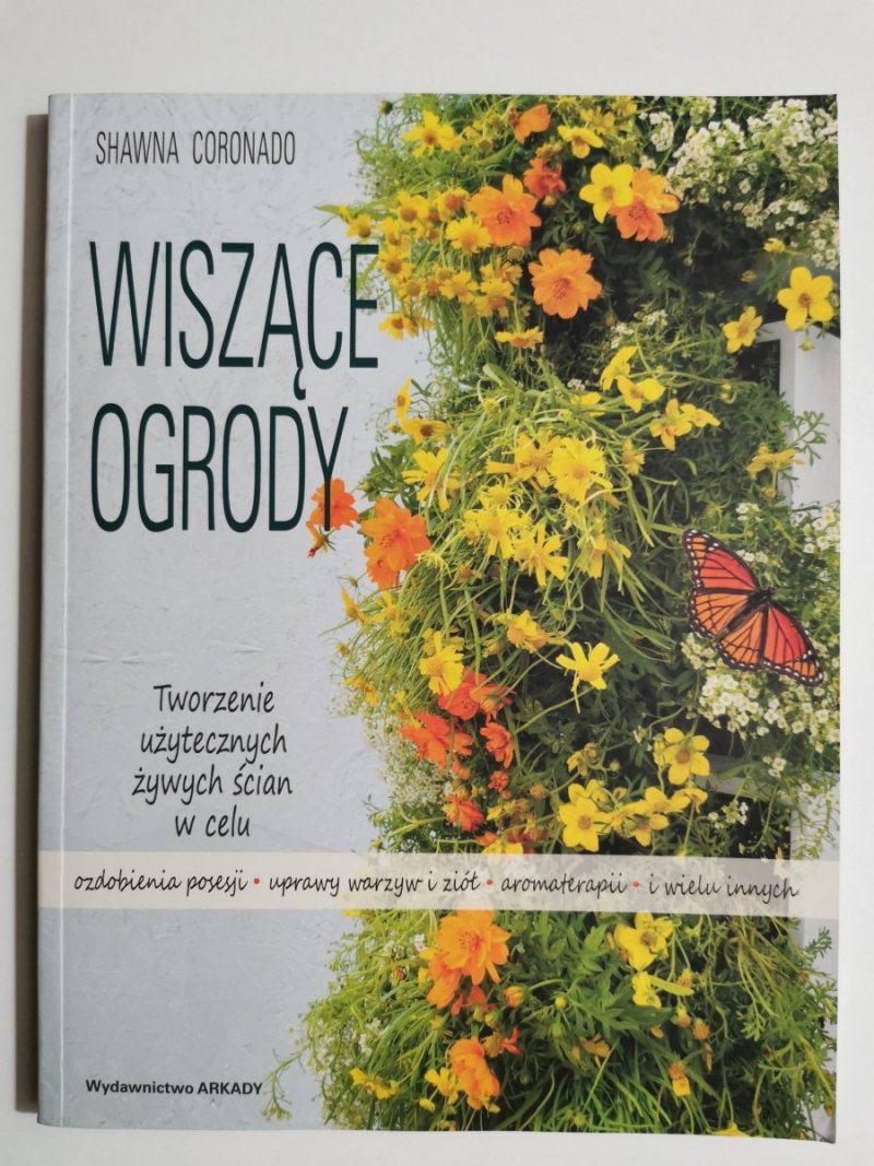 WISZĄCE OGRODY - Shawna Coronado 