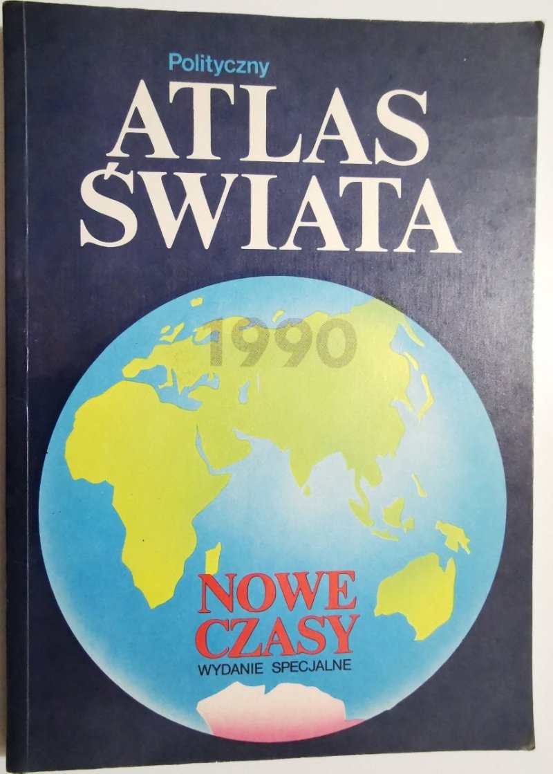POLITYCZNY ATLAS ŚWIATA 1990