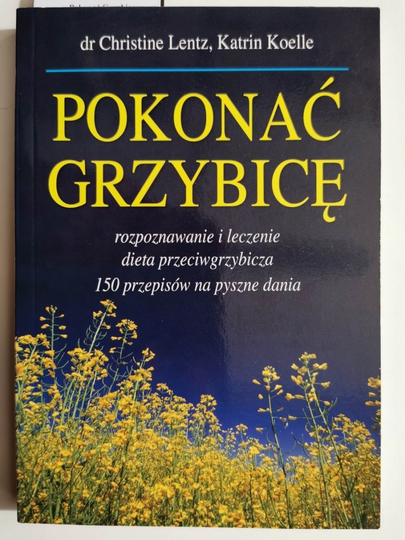 POKONAĆ GRZYBICĘ - dr Christine Lentz 