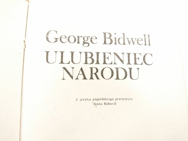 ULUBIENIEC NARODU - George Bidwell 1981