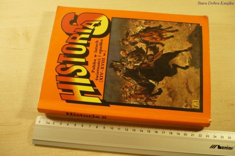 HISTORIA 6 POLSKA W LATACH ŚWIETNOŚCI I ... (1993)