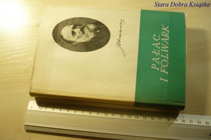 PAŁAC I FOLWARK - Józef Ignacy Kraszewski 1962