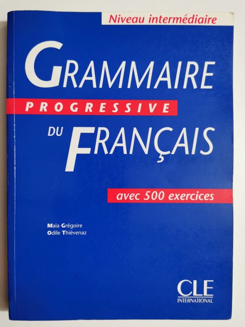 GRAMMAIRE DU FRANCAIS PROGRESSIVE AVEC 500 EXERCICES 1995