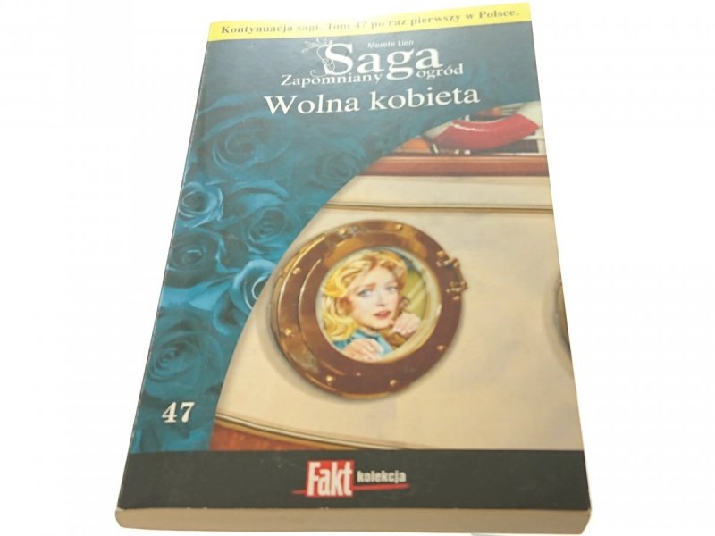 SAGA ZAPOMNIANY OGRÓD TOM 47 WOLNA KOBIETA 2015