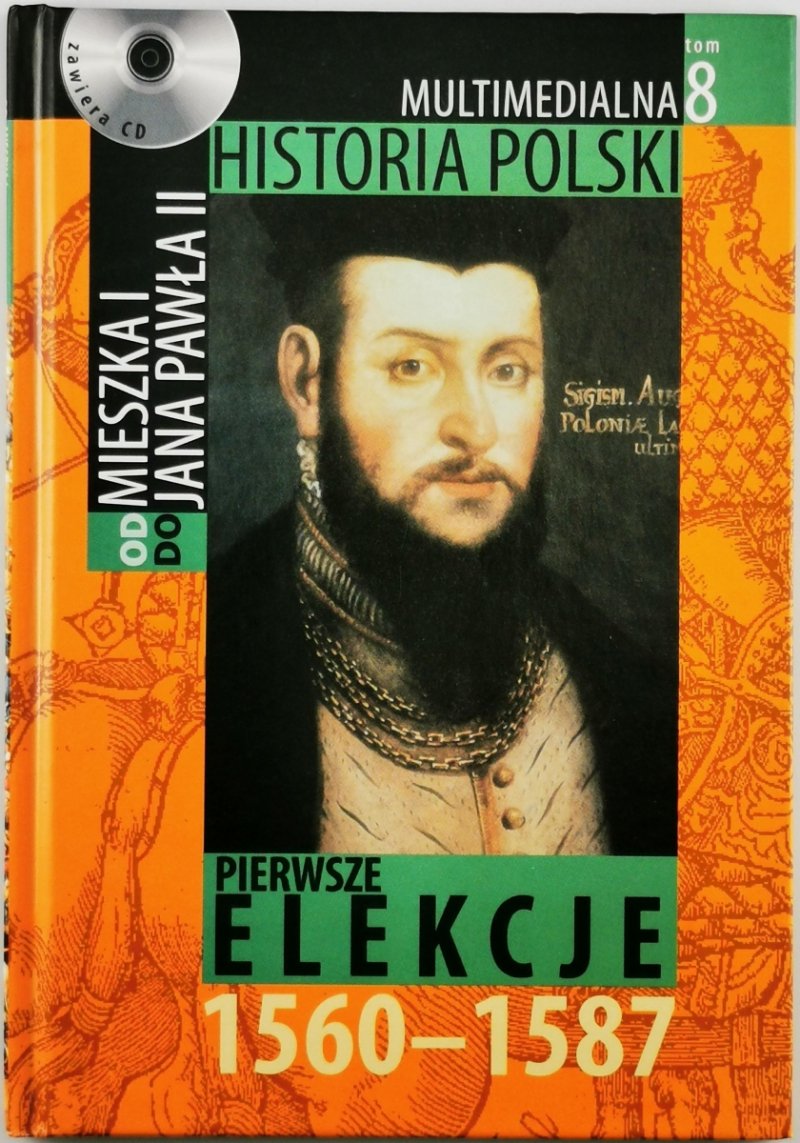 PIERWSZE ELEKCJE 1560-1587 - Marek Borucki