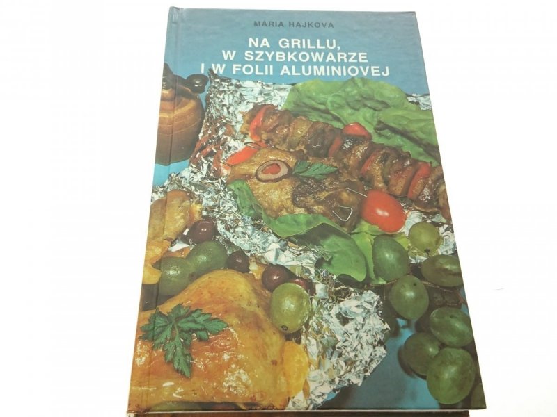 NA GRILLU, W SZYBKOWARZE... - Maria Hajkova 1985