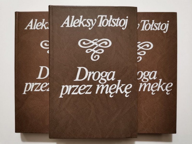 DROGA PRZEZ MĘKĘ TOMY 1-3 - Aleksy Tołstoj 