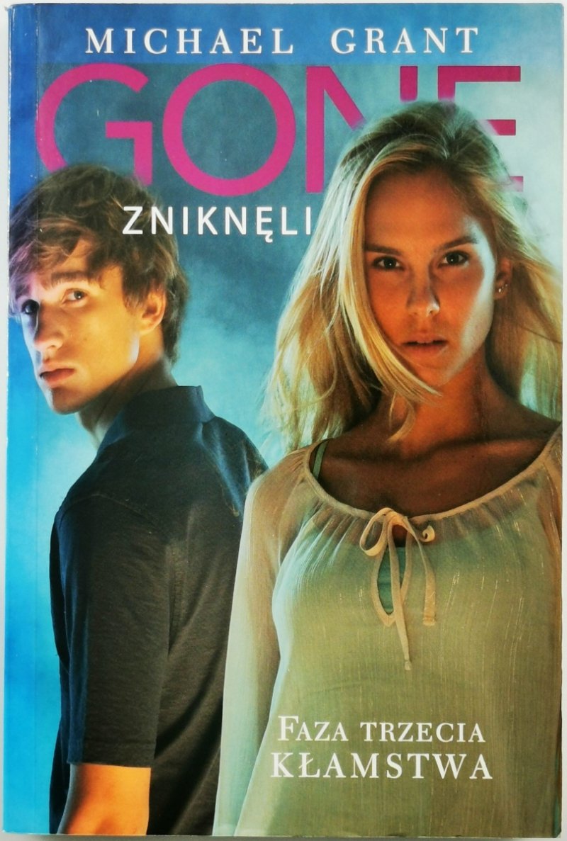 GONE. KŁAMSTWA - Michael Grant