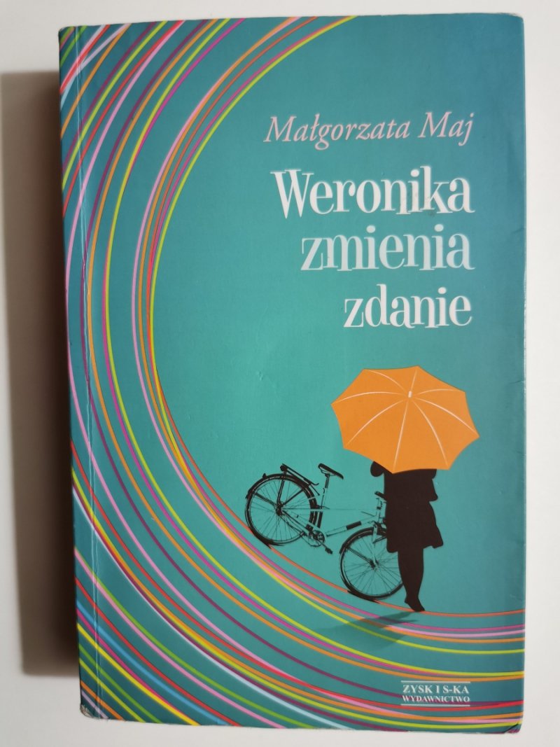 WERONIKA ZMIENIA ZDANIE - Małgorzata Maj