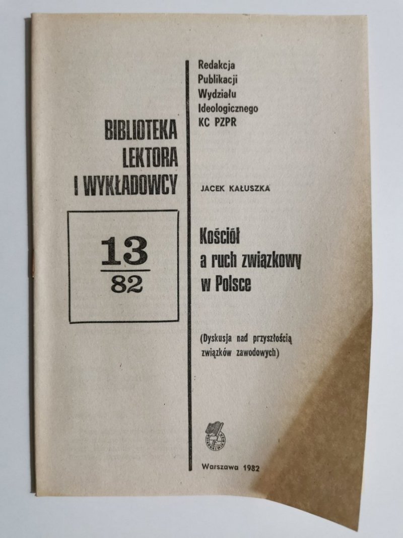 BIBLIOTEKA LEKTORA I WYKŁADOWCY 13/82 KOŚCIÓŁ A RUCH ZWIĄZKOWY W POLSCE 