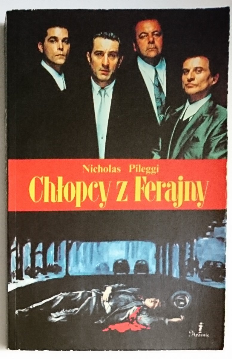 CHŁOPCY Z FERAJNY - Nicholas Pileggi 1991