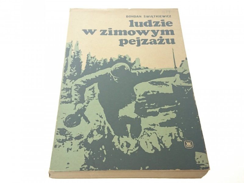 LUDZIE W ZIMOWYM PEJZAŻU - Bohdan Świątkiewicz '74