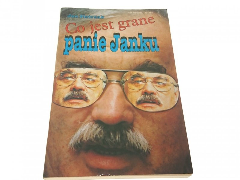 CO TO JEST GRANE PANIE JANKU - Jan Pietrzak 1992