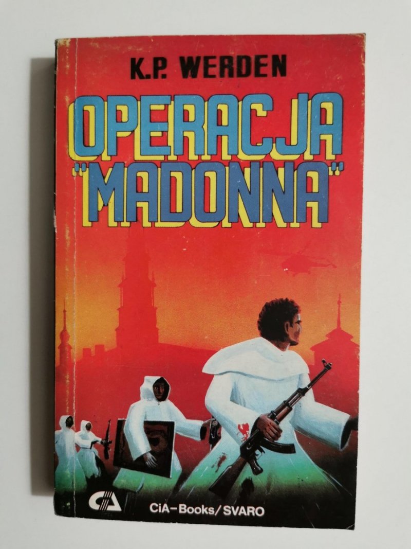 OPERACJA MADONNA - K. P. Werden 1990