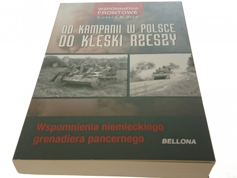 OD KAMPANII W POLSCE DO KLĘSKI RZESZY - Byrd 2010