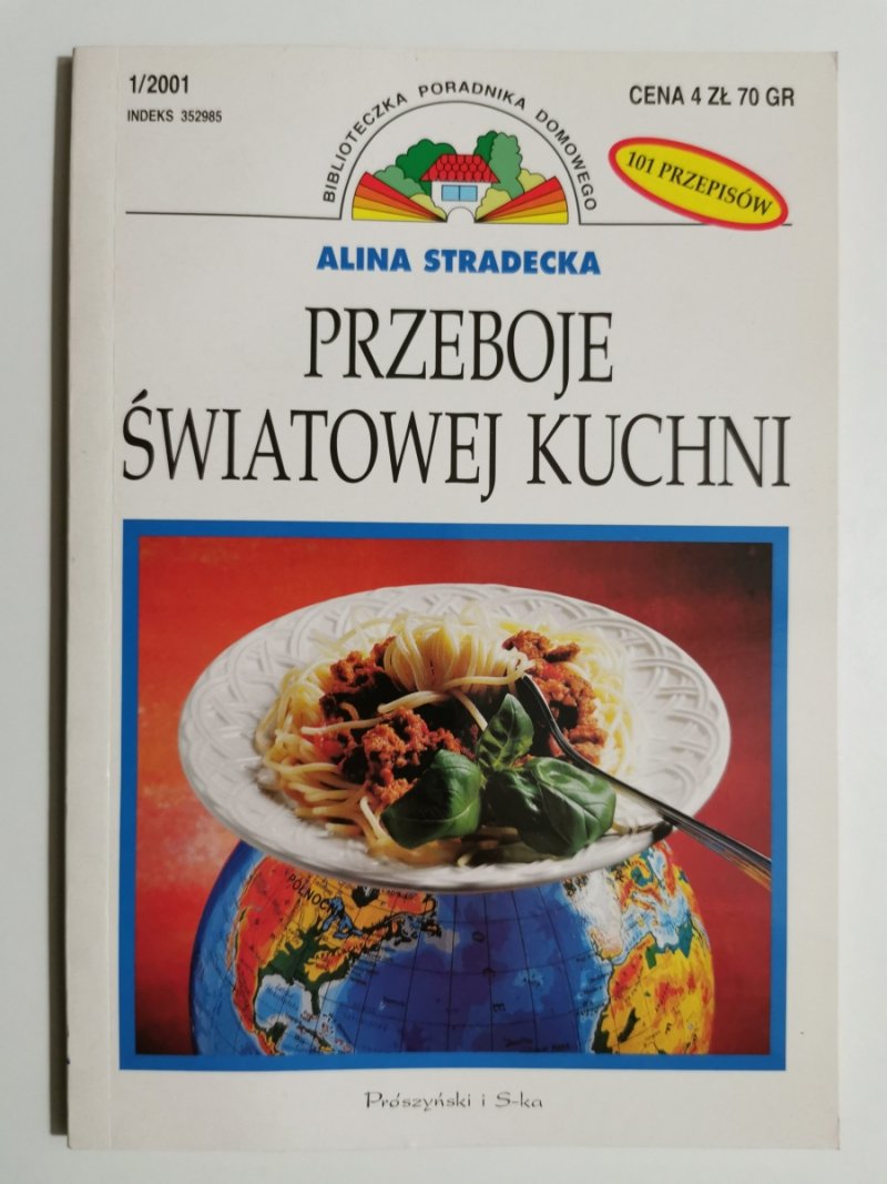 PRZEBOJE ŚWIATOWEJ KUCHNI - Alina Stradecka