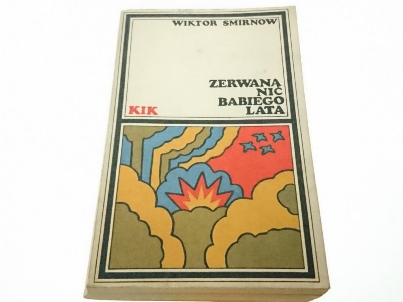 ZERWANA NIĆ BABIEGO LATA - Wiktor Smirnow 1976