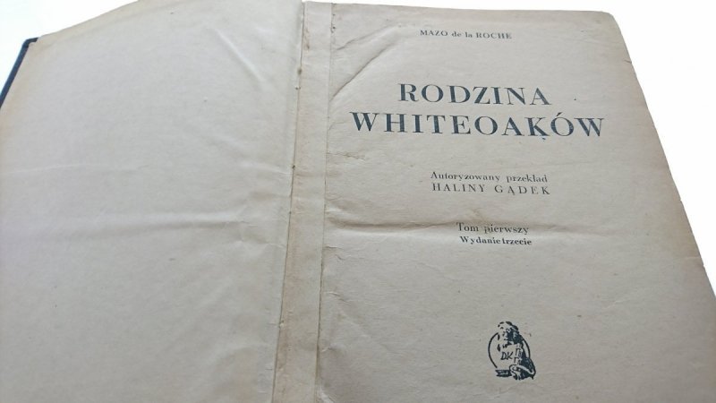 RODZINA WHITEOAKÓW TOM I i II - la Roche 1949