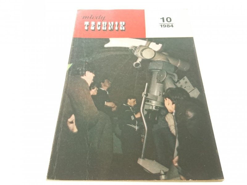 MŁODY TECHNIK NUMER 10 1984