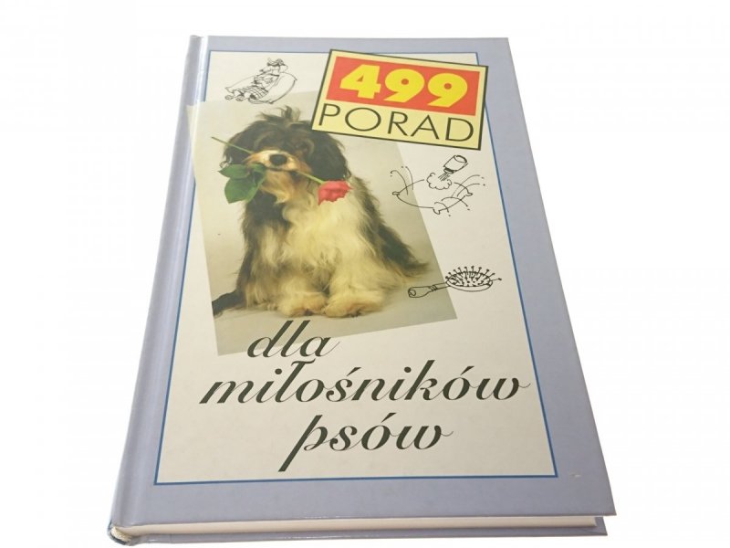 499 PORAD DLA MIŁOŚNIKÓW PSÓW 2001