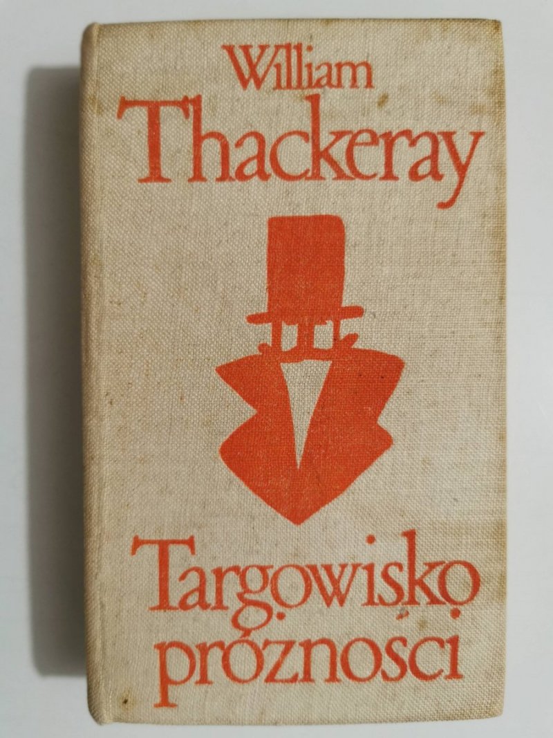 TARGOWISKO PRÓŻNOŚCI TOM 2 - William Thackeray 1973