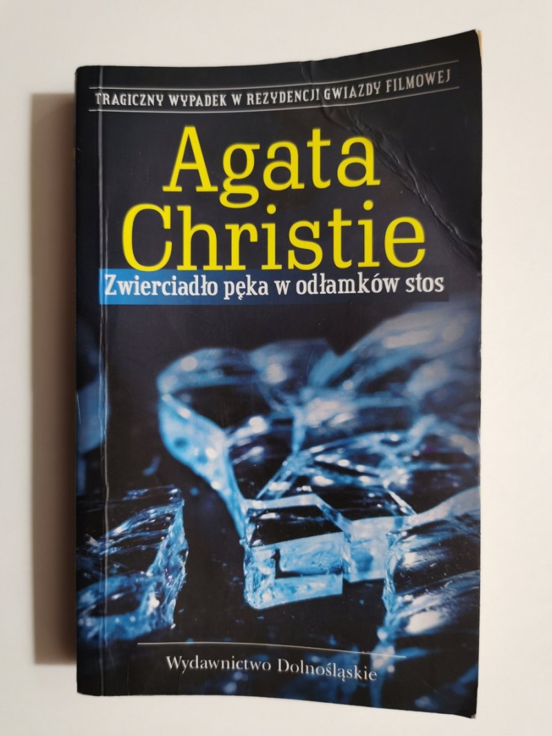 ZWIERCIADŁO PĘKA W ODŁAMKÓW STOS - Agatha Christie