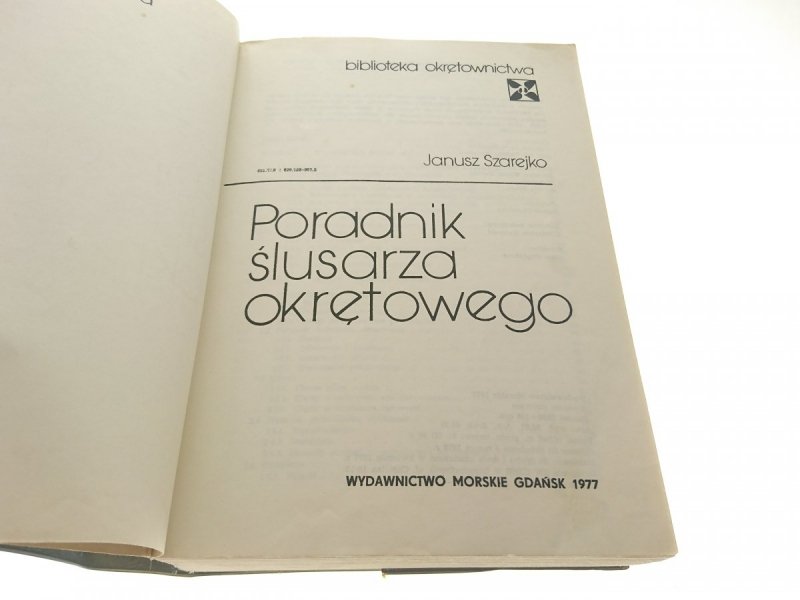 PORADNIK ŚLUSARZA OKRĘTOWEGO Janusz Szarejko 1977