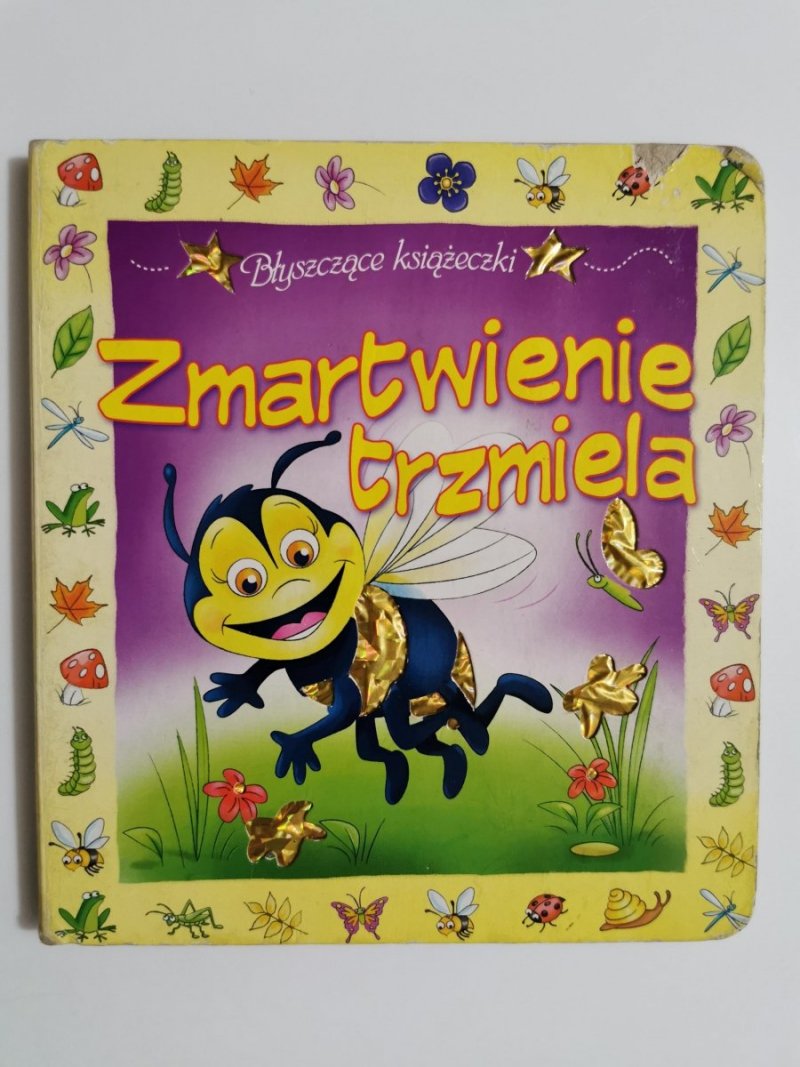BŁYSZCZĄCE KSIĄŻECZKI. ZMARTWIENIE TRZMIELA 2008