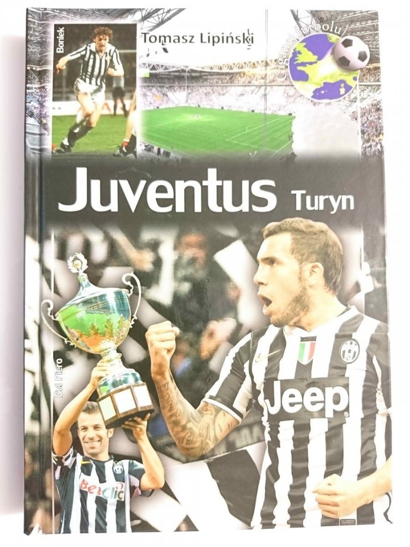 JUVENTUS TURYN - Tomasz Lipiński 2013