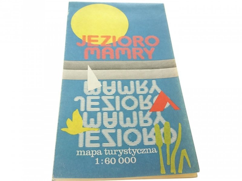 JEZIORO MAMRY 1: 60 000 MAPA TURYSTYCZNA 1983