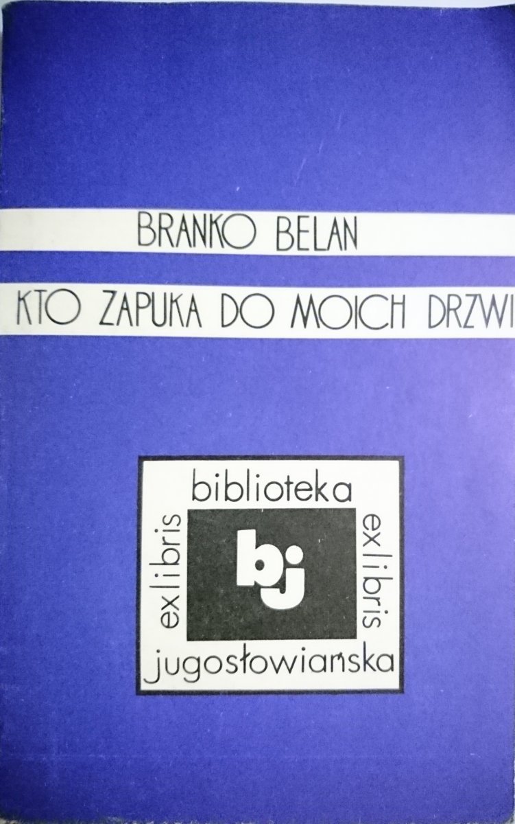 KTO ZAPUKA DO MOICH DRZWI - Branko Belan 1976
