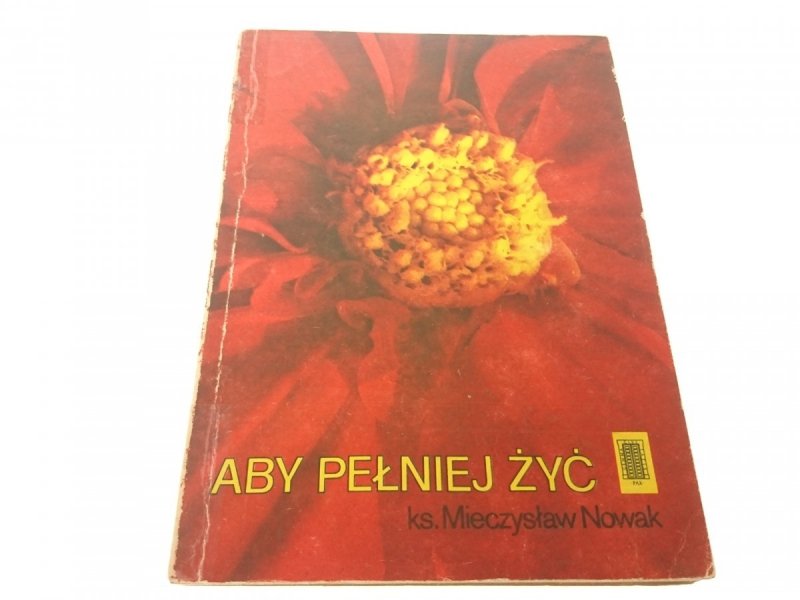 ABY PEŁNIEJ ŻYĆ - Ks. Mieczysław Nowak 1983