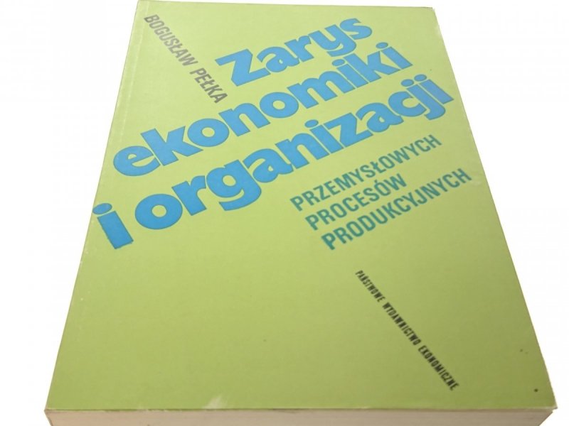 ZARYS EKONOMIKI I ORGANIZACJI PRZEMYSŁOWYCH...1974