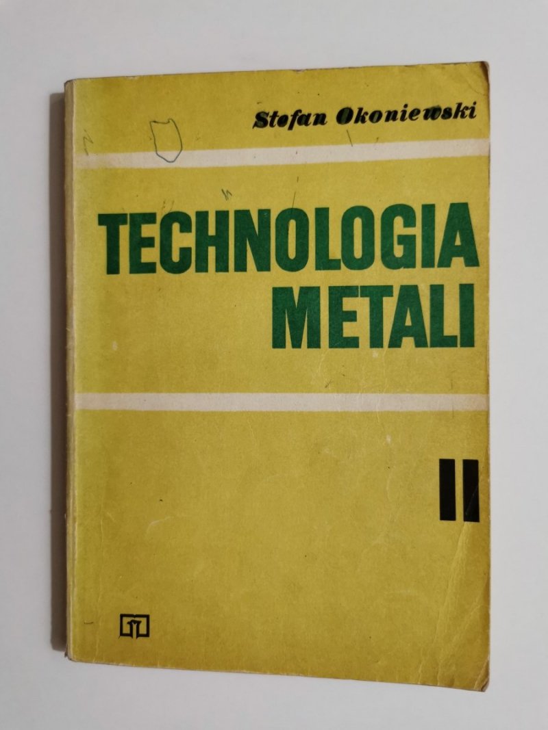 TECHNOLOGIA METALI II - Stefan Okoniewski 1980