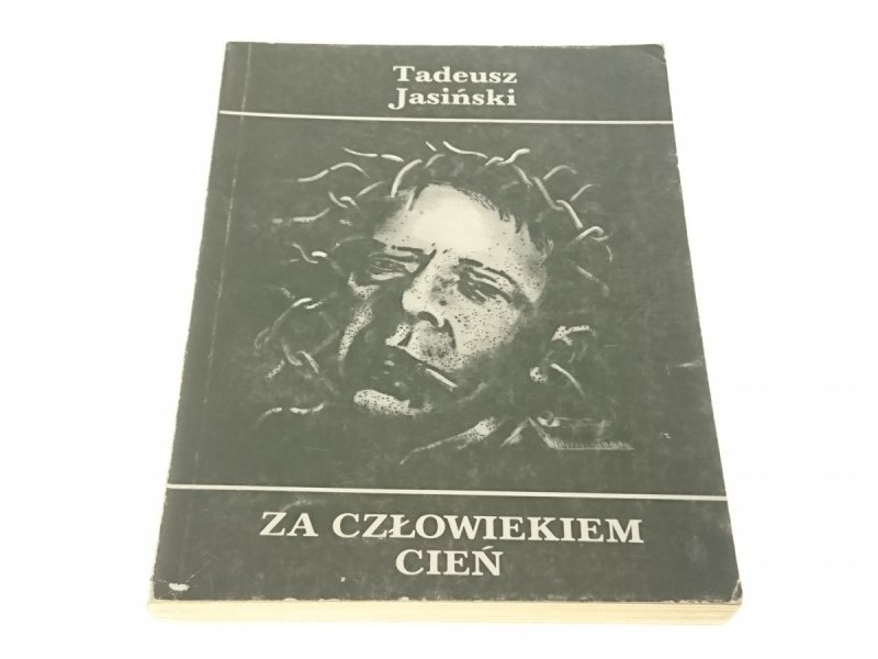 ZA CZŁOWIEKIEM CIEŃ - Tadeusz Jasiński (1985)