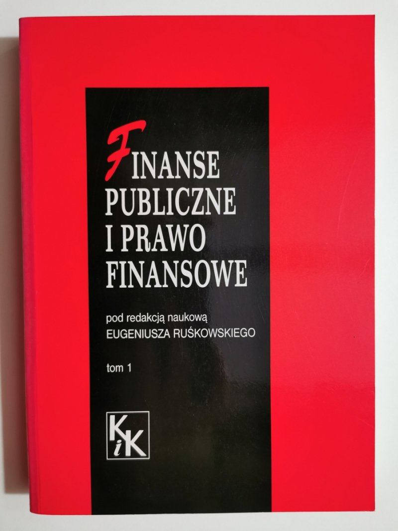FINANSE PUBLICZNE I PRAWO FINANSOWE TOM 1