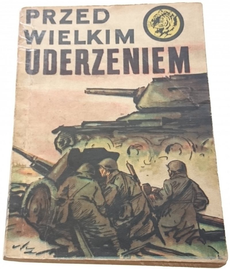 ŻÓŁTY TYGRYS: PRZED WIELKIM UDERZENIEM - Śmirski