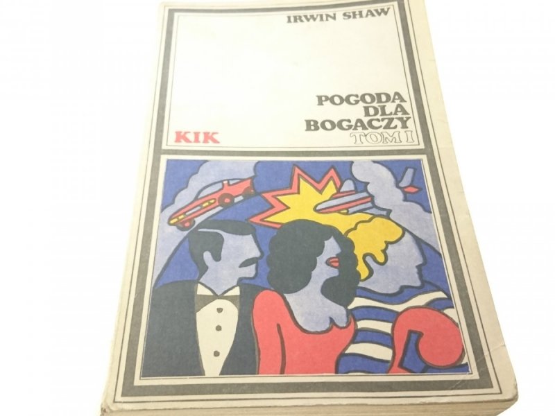 POGODA DLA BOGACZY TOM I i II - Irwin Shaw 1976