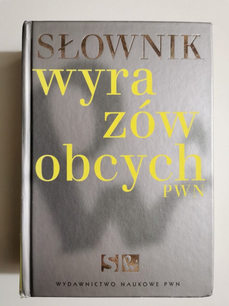 SŁOWNIK WYRAZÓW OBCYCH PWN - Lidia Wiśniakowska