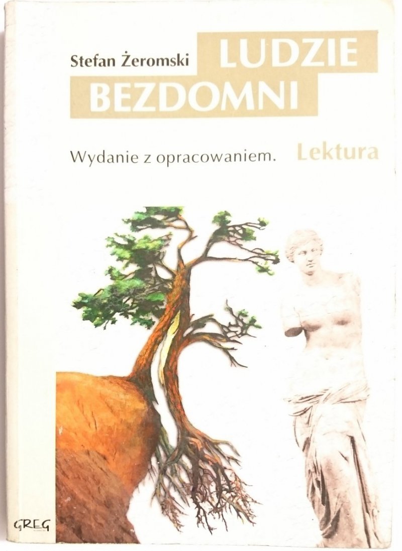 LUDZIE BEZDOMNI. WYDANIE Z OPRACOWANIEM –  Żeromski 2003