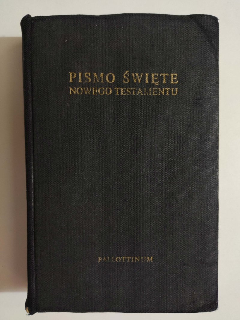 PISMO ŚWIĘTE NOWEGO TESTAMENTU - p. r. Augustyn Jankowski OSB