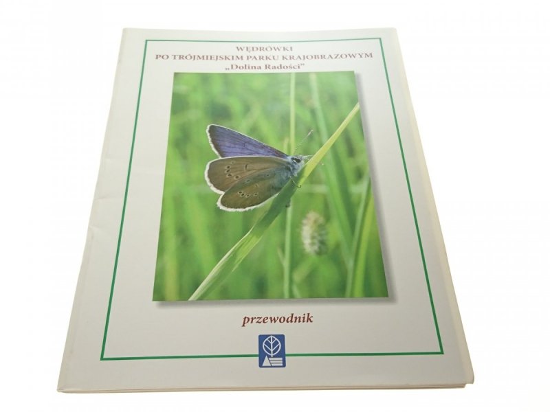 WĘDRÓWKI PO TRÓJMIEJSKIM PARKU KRAJOBRAZOWYM 2005